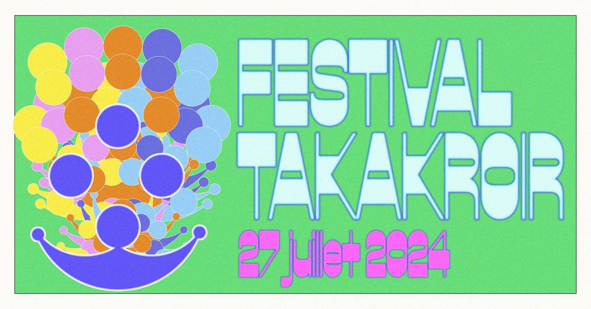 2024-07-27 : Festival Takakroir